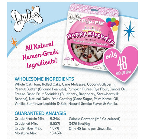 The Lazy Dog Cookie Co. Original Pup-Pie, Happy Birthday for A Darling Girl, Dog Birthday Treat, Pre-Sliced into 10 Dog Biscuits, Made in USA, 6 in., 5 oz.